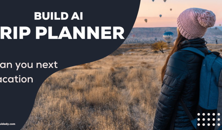 AI Trip Planner: Get Ready For Your Next Trip
