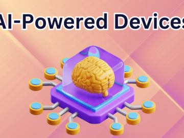 AI-Powered Devices